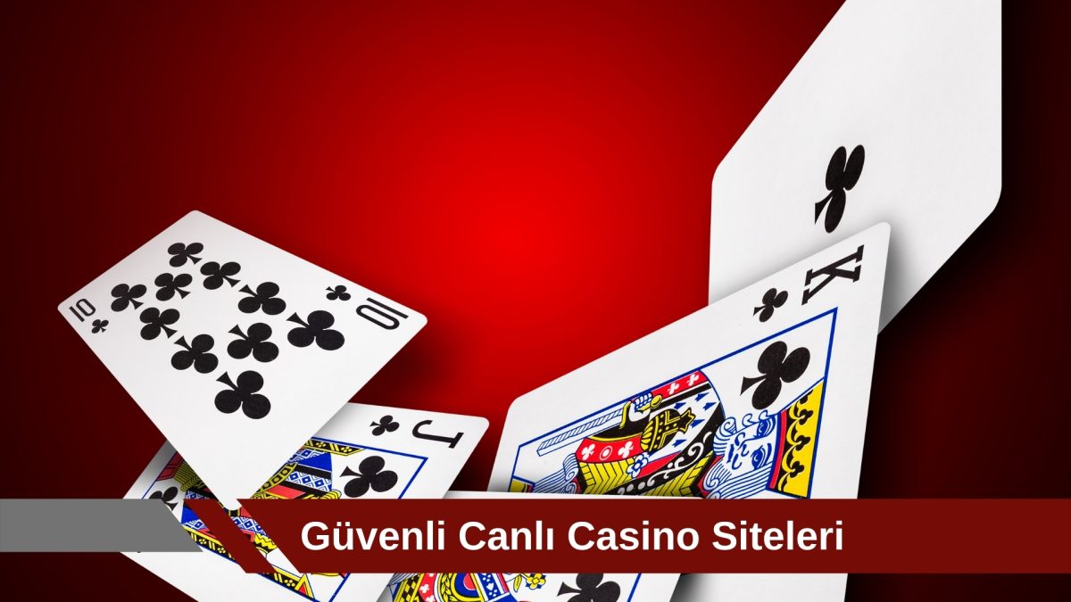 Güvenli Canlı Casino Siteleri