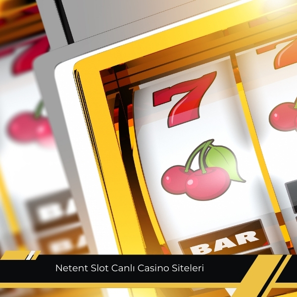 Netent Slot Canlı Casino Siteleri