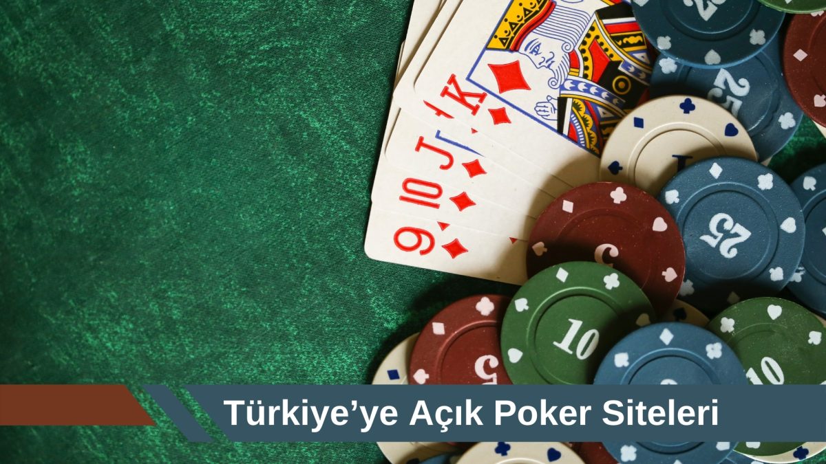 Türkiyeye Açık Poker Siteleri