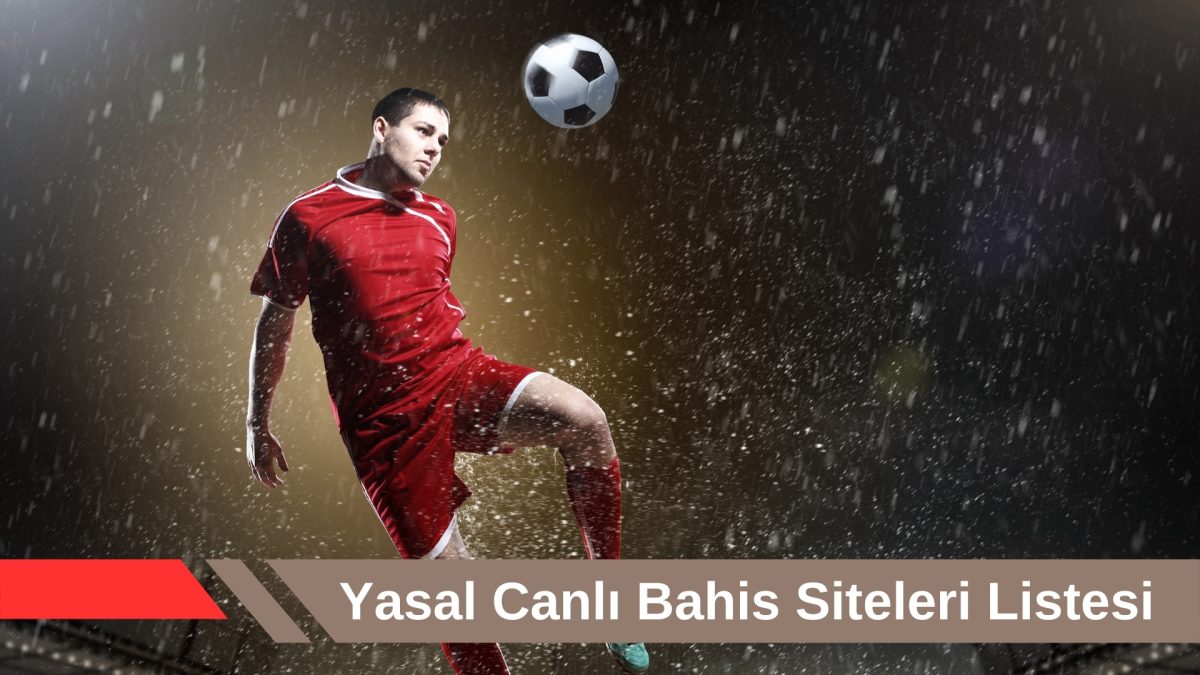 Yasal Canlı Bahis Siteleri Listesi